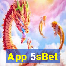 App 5sBet